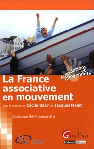 Cécile Bazin et Jacques Malet - La France associative en mouvement.