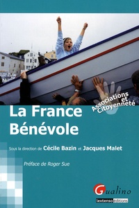 Cécile Bazin et Jacques Malet - La France Bénévole.