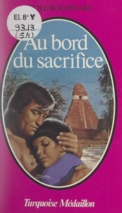 Cécile Beauregard - Au bord du sacrifice.