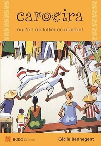 Capoiera ou l'art de lutter en dansant