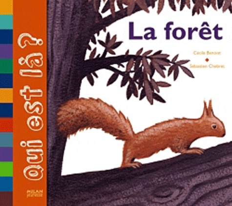 Cécile Benoist et Sébastien Chebret - La forêt.