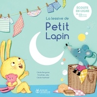 Cécile Bergame et Cécile Hudrisier - Les contes de la petite souris  : La lessive de Petit Lapin. 1 CD audio