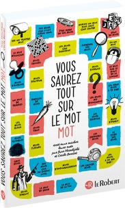 Cécile Berriet et Yves Hirschfeld - Vous saurez tout sur le mot MOT.