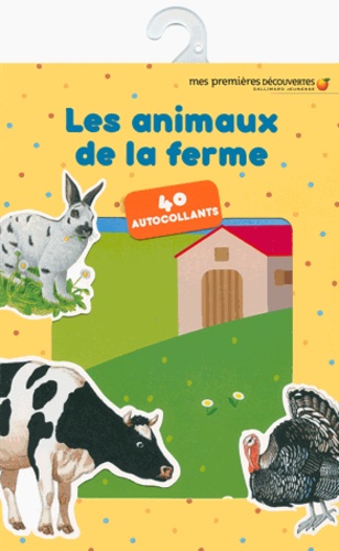 Cécile Boyer et Henri Galeron - Les animaux de la ferme.