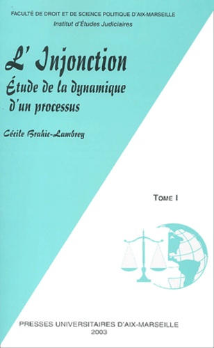 Cécile Brahic-Lambrey - L'Injonction - Etude de la dynamique d'un processus, 2 volumes.