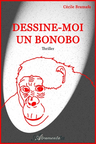 Cécile Bramafa - Dessine-moi un bonobo.