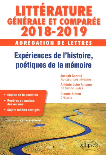 Expérience de l'histoire, poétiques de la mémoire. Agrégation de lettres, Littérature générale et comparée  Edition 2018-2019