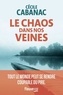 Cécile Cabanac - Le chaos dans nos veines.