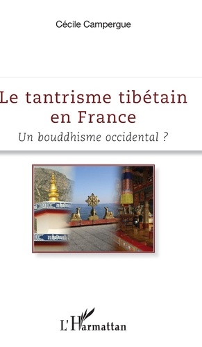 Le tantrisme tibétain en France. Un bouddhisme occidental ?