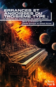 Google book pdf download Errances et angoisses du troisième type - A l’écoute des bandes-son de science-fiction par Cécile Carayol, Chloé Huvet (Litterature Francaise) 9782918061632 