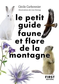 Cécile Carbonnier et Lise Herzog - Faune et flore de montagne - 70 espèces à observer.