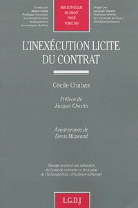Cécile Chabas - L'Inexecution Licite Du Contrat.