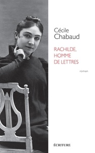 Cécile Chabaud - Rachilde - Homme de lettres.