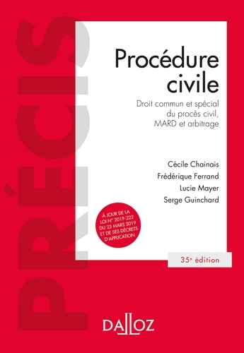 Procédure civile - 35e ed.. Droit commun et spécial du procès civil, MARD et arbitrage 35e édition