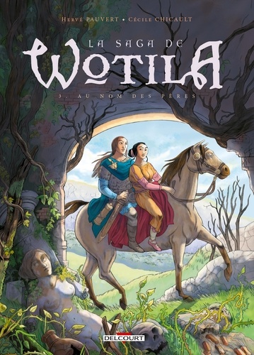 La Saga de Wotila T03. Au nom des pères