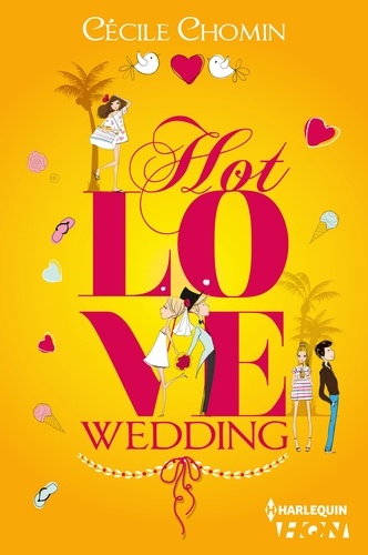 Hot Love Wedding