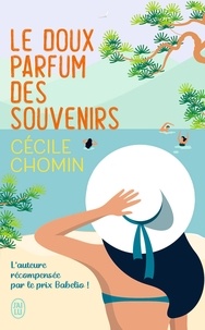 Cécile Chomin - Le doux parfum des souvenirs.