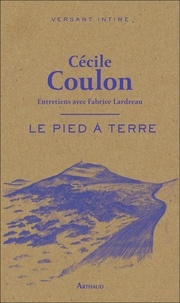 Cécile Coulon - Le pied à terre - Entretien avec Fabrice Lardreau.
