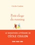 Cécile Coulon - Petit éloge du running.