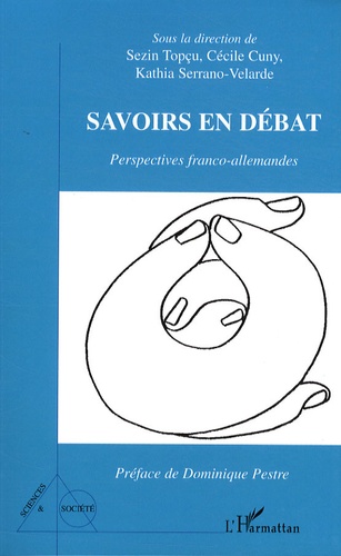 Cécile Cuny et Sezin Topçu - Savoirs en débat - Perspectives franco-allemandes.