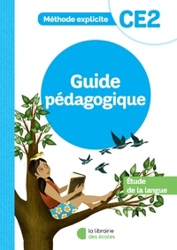 Cécile Dalle et Jean-Christophe Pellat - Etude de la langue CE2 Méthode explicite - Guide pédagogique.