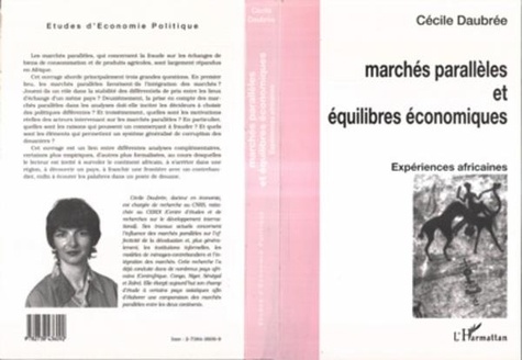 Cécile Daubrée - Marchés parallèles et équilibres économiques - Expériences africaines.