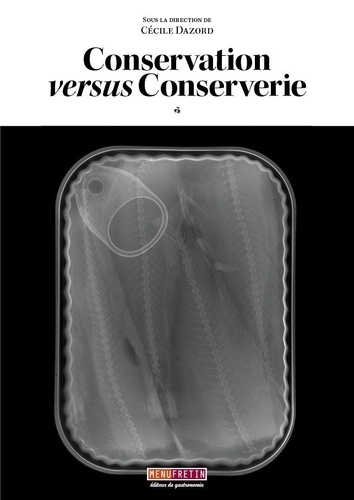 Conservation versus Conserverie