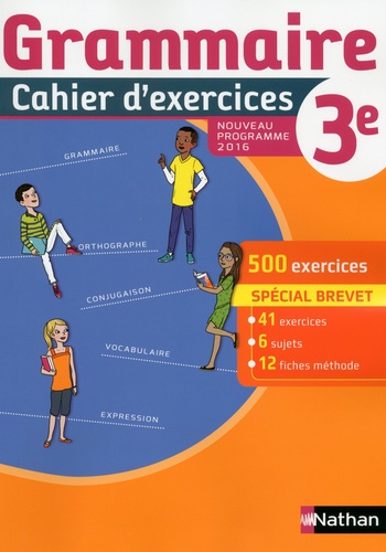 Cécile de Cazanove et Pierre-Alain Chiffre - Grammaire 3e - Cahier d'exercices.
