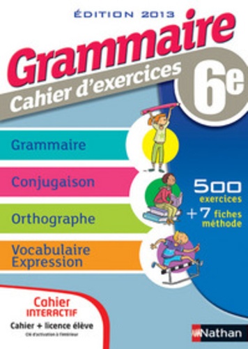 Cécile de Cazanove et Pierre-Alain Chiffre - Grammaire 6e - Cahier d'exercices.