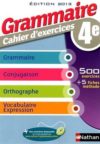 Cécile de Cazanove et Pierre-Alain Chiffre - Grammaire cahier d'exercices 4e.