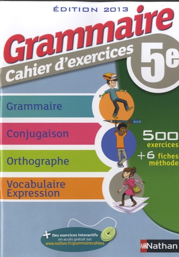 Cécile de Cazenove et Pierre-Alain Chiffre - Grammaire cahier d'exercices 5e.