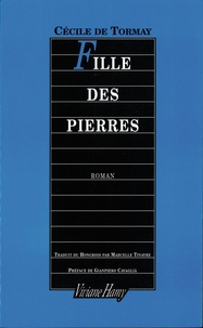 Cécile de Tormay - Fille des Pierres.