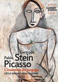 Cécile Debray et Assia Quesnel - Gertrude Stein et Pablo Picasso - L’invention du langage.