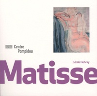 Cécile Debray - Henri Matisse (1869-1954).