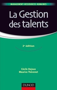 Cécile Dejoux et Maurice Thévenet - La gestion des talents - 2e éd..