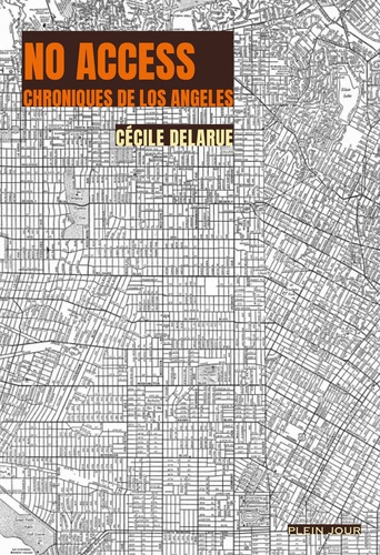 No access. Chroniques de Los Angeles