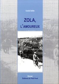Zola, l'amoureux