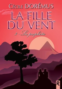 La fille du vent, Tome 3