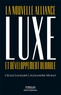 Cécile Ducrot-Lochard et Alexandre Murat - Luxe et développement durable - La nouvelle alliance.