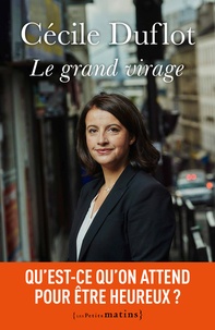 Cécile Duflot - Le grand virage.