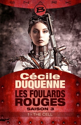 The Cell - Épisode 1. Les Foulards rouges - Saison 3, T3