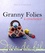 Granny Folies. A crocheter