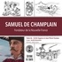 Cécile Gagnon et Jean-Pierre Tusseau - Samuel de Champlain - Fondateur de la Nouvelle-France.
