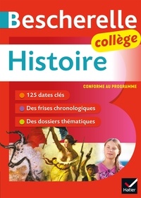 Cécile Gaillard et Guillaume Joubert - Bescherelle Histoire Collège (6e, 5e, 4e, 3e) - tout le programme d'histoire au collège.