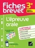 Cécile Gaillard et Laure Péquignot-Grandjean - Fiches brevet L'épreuve orale 3e Brevet 2024 - fiches de révision & quiz.