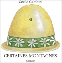 Cécile Gambini - Si certaines montagnes.