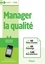 Manager la qualité. + de 40 plans d'action et plannings et + de 140 best practices