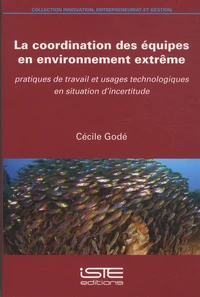 La coordination des équipes en environnement extrême
