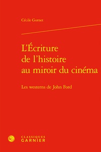 Lécriture de lhistoire au miroir du cinéma - Les westerns de John Ford.pdf