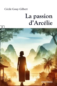 La passion d'Arcélie